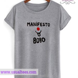 Manifesto Bobo T Shirt