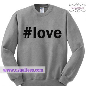 #love Sweatshirt