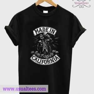 Made In California T Shirt