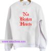No Broken Hearts Sweatshirt