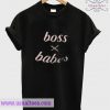 Boss x Babes T Shirt