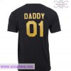 Daddy 01 T Shirt