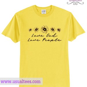 Love God Love People Gold Yellow T shirt