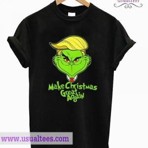 Trump Grinch Make Christmas Great Again T shirt