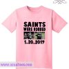 Saints Were Robbed T Shirt