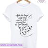 Elephant and she loved a little girl very very much T shirt
